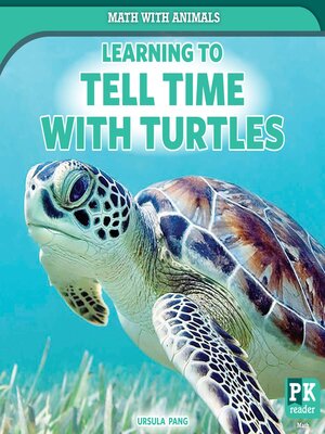 cover image of Learning to Tell Time with Turtles